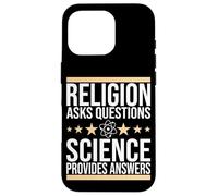 Science, Religion asks questions, science provides answers Case for iPhone 16 Pro