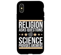 Science, Religion asks questions, science provides answers Case for iPhone X/XS