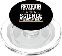 Science, Religion asks questions, science provides answers PopSockets PopGrip for MagSafe