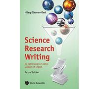 Science Research Writing: For Native And Non-native Speakers Of English: (Second Edition)