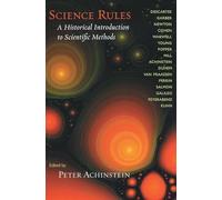 Science Rules - A Historical Introduction to Scientific Methods