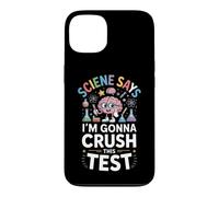 Science Says Im Gonna Crush This Test Funny Saying Case for iPhone 13