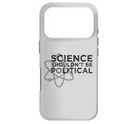 Science Shouldn't be Political - Political Protest Case for iPhone 17 Pro