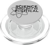 Science Shouldn't be Political - Political Protest PopSockets PopGrip for MagSafe
