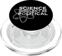 Science Shouldn't be Political - Political Protest PopSockets PopGrip for MagSafe