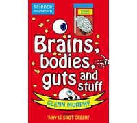Science: Sorted! Brains, Bodies, Guts and Stuff