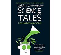 Science Tales: Lies, Hoaxes and Scams