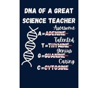 Science Teacher Appreciation Notebook: DNA of a Great Science Teacher | Funny Gifts Notebook for Biology Teachers |Perfect for Christmas, Birthday, Appreciation Week