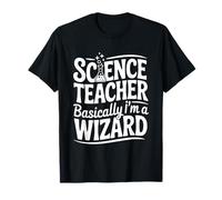 Science Teacher Basically I'm a Wizard T-Shirt