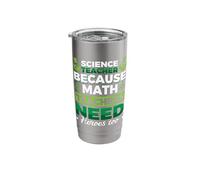 Science Teacher Because Math Teachers Need Heroes Too Stainless Steel Insulated Tumbler