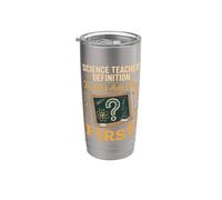 Science Teacher Definition the One Who Asks Why First Stainless Steel Insulated Tumbler