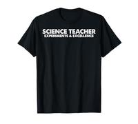 Science Teacher Experiments Excellence T-Shirt