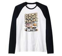 Science Teacher Like a Normal Teacher but with More Why Raglan Baseball Tee