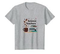 Science Teachers: Caffeine-Fueled Education Inspiration T-Shirt, Kids, Heather Grey, 4 Years