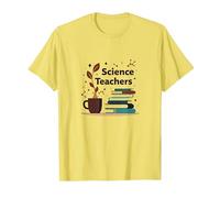 Science Teachers: Caffeine-Fueled Education Inspiration T-Shirt, Men, Lemon, M
