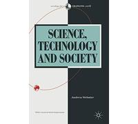 Science, Technology and Society: New Directions: 8 (Sociology for a Changing World)