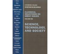 Science, Technology, and Society: Voulume Viii: 8 (Lynchburg College Symposium Readings)