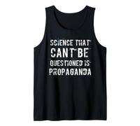 Science that Can't Be Questioned is Propaganda Anti Vax Tank Top