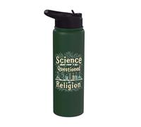 Science that Can't Be Questioned is Religion Stainless Steel Insulated Water Bottle
