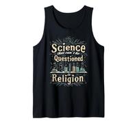 Science that Can't Be Questioned is Religion Tank Top