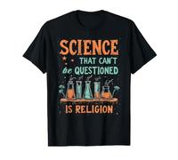 Science that Can't Be Questioned is Religion Value Graphic T-Shirt