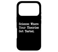Science Theories Get Tested Funny Quotes Case for iPhone 17 Pro