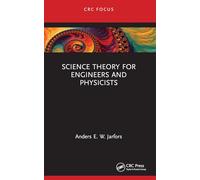 Science Theory for Engineers and Physicists