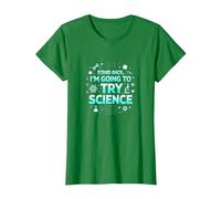 Science TS: Step Back, I'll Try Science T-Shirt, Women, Kelly Green, X-Small