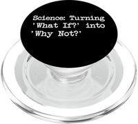 Science Turning What If into Why Not Funny Quotes PopSockets PopGrip for MagSafe