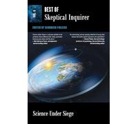 Science Under Siege: Best of Skeptical Inquirer