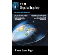 Science Under Siege: Best of Skeptical Inquirer