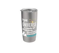 Science Universe Made of Protons Neutrons Morons Stainless Steel Insulated Tumbler