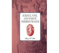 Science, Vine and Wine in Modern France