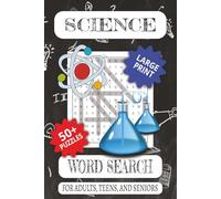 Science Word Search: A Large Print Science Themed Word Find Puzzle Book for Adults, Teens, and Seniors