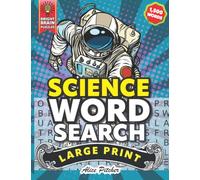 Science Word Search Large Print: Large Print Word Search Puzzle Book for Adults & Seniors