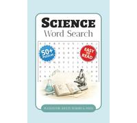 Science Word Search Puzzle Book: Word Searches with Easy-to-Read Print about Biology, Chemistry, Physics, and More | 6 x 9 Inches, 110 Pages | 50+ ... Gift for Vacations, Holidays, and Free Time