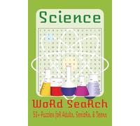 Science Word Search Puzzle Book: Word Searches with Easy to Read Print About Chemistry, Physics, Biology and More | 6x9 inches, 110 pages | 50+ ... Gifts for Vacations, Holidays, and Spare time