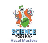 Science Word Search: The Ultimate Science Word Search Book: Educational STEM Brain Teasers and Science Word Search Puzzles