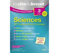 Sciences 3e cycle 4 - SVT Physique-Chimie Technologie 2018: Les clés du brevet