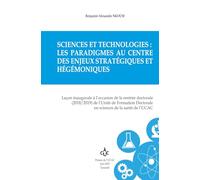 Sciences et technologies : les paradigmes au centre des enjeux stratégiques et hégémoniques (LES PRESSES DE L'UCAC / PUCAC)