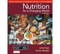 Scientific American Nutrition for a Changing World: Dietary Guidelines for Americans 2020-2025 & Digital Update