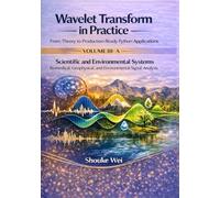 Scientific and Environmental Systems: Biomedical, Geophysical, and Environmental Signal Analysis (Wavelet Transform in Practice: From Theory to Production-Ready Python Applications)