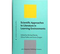 Scientific Approaches to Literature in Learning Environments: 24 (Linguistic Approaches to Literature)