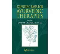 Scientific Basis for Ayurvedic Therapies