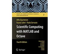 Scientific Computing with MATLAB and Octave: 2 (Texts in Computational Science and Engineering, 2)