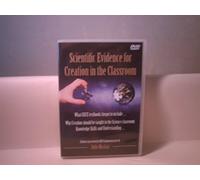 SCIENTIFIC EVIDENCE for CREATION in the CLASSROOM