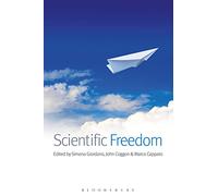 Scientific Freedom (Science Ethics & Society): An Anthology on Freedom of Scientific Research (Science Ethics and Society)