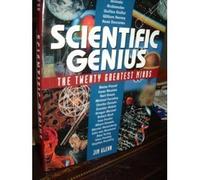 Scientific Genius: The Twenty Greatest Minds