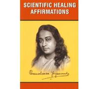 (Scientific Healing Affirmations) By Yogananda, Paramahansa (Author) Paperback on 01-Mar-1987