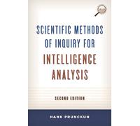 Scientific Methods of Inquiry for Intelligence Analysis (Security and Professional Intelligence Education Series)